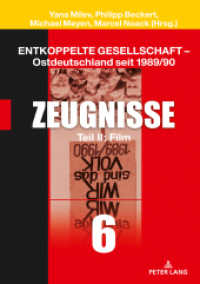 Entkoppelte Gesellschaft - Ostdeutschland seit 1989/90 : Band 6: Zeugnisse Teil II: Film （2023. 814 S. 89 Abb. 230 mm）