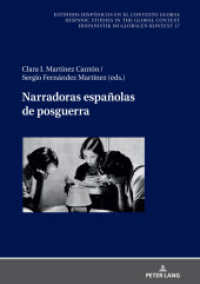Narradoras españolas de posguerra (Estudios hispánicos en el contexto global. Hispanic Studies in the Global Context. Hispanistik im globa) （2022. 230 S. 210 mm）