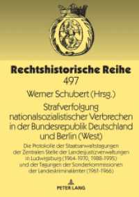 Strafverfolgung nationalsozialistischer Verbrechen in der Bundesrepublik Deutschland und Berlin (West) (Rechtshistorische Reihe 497) （2022. 736 S. 210 mm）