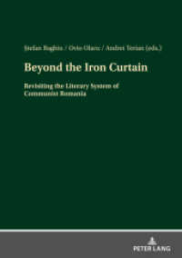 Beyond the Iron Curtain : Revisiting the Literary System of Communist Romania （2022. 274 S. 7 Abb. 210 mm）