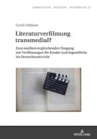Literaturverfilmung transmedial? : Zum medienvergleichenden Umgang mit Verfilmungen für Kinder und Jugendliche im Deutschunterricht. Dissertationsschrift (Germanistik - Didaktik - Unterricht 23) （2022. 278 S. 210 mm）