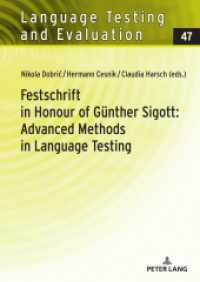 Festschrift in Honour of Günther Sigott: Advanced Methods in Language Testing (Language Testing and Evaluation 47) （2023. 228 S. 49 Abb. 210 mm）