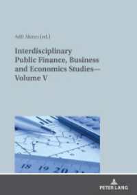 Interdisciplinary Public Finance, Business and Economics Studies-Volume V （2022. 276 S. 97 Abb. 210 mm）