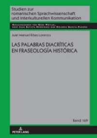 LAS PALABRAS DIACRÍTICAS EN FRASEOLOGÍA HISTÓRICA : Dissertationsschrift (Studien zur romanischen Sprachwissenschaft und interkulturellen Kommunikation 169) （2022. 474 S. 210 mm）