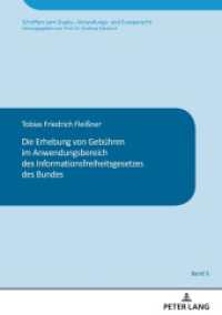 Die Erhebung von Gebühren im Anwendungsbereich des Informationsfreiheitsgesetzes des Bundes : Masterarbeit (Schriften zum Staats-, Verwaltungs- und Europarecht 5) （2022. 92 S. 210 mm）