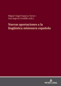 Nuevas aportaciones a la lingüística misionera española （2023. 398 S. 42 Abb. 210 mm）