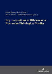 Representations of Otherness in Romanian Philological Studies （2022. 228 S. 10 Abb. 210 mm）