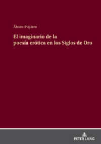 El imaginario de la poesía erótica en los Siglos de Oro : Dissertationsschrift （2023. 700 S. 10 Abb. 210 mm）