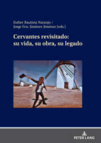 Cervantes revisitado: su vida, su obra, su legado （2024. 216 S. 210 mm）