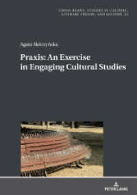 Praxis. An Exercise in Engaging Cultural Studies (Cross-Roads 33) （2024. 350 S. 210 mm）