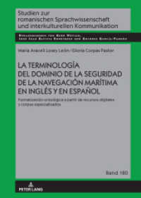 La terminología del dominio de la seguridad de la navegación marítima en inglés y en español (Studien zur romanischen Sprachwissenschaft und interkulturellen Kommunikation 180) （2023. 462 S. 125 Abb. 210 mm）