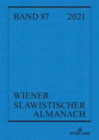 Wiener Slawistischer Almanach Band 87/2021 (Wiener Slawistischer Almanach 87) （2022. 510 S. 6 Abb. 210 mm）