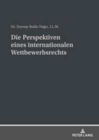 Die Perspektiven eines internationalen Wettbewerbsrechts : Dissertationsschrift （2022. 362 S. 2 Abb. 210 mm）