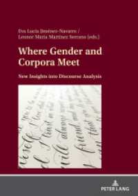Where Gender and Corpora Meet : New Insights into Discourse Analysis （2024. 200 S. 46 Abb. 210 mm）