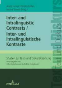 Inter- and Intralinguistic Contrasts / Inter- und intralinguistische Kontraste (Studien zur Text- und Diskursforschung 30) （2023. 244 S. 56 Abb. 210 mm）