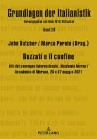 Buzzati e il confine : Atti del convegno internazionale. Akademie Meran / Accademia di Merano, 26 e 27 maggio 2021 (Grundlagen der Italianistik 20) （2022. 378 S. 5 Abb. 210 mm）