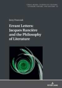 Errant Letters: Jacques Rancière and the Philosophy of Literature (Cross-Roads 32) （2023. 340 S. 210 mm）