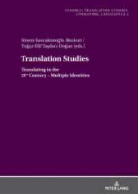 Translation Studies : Translating in the 21st Century - Multiple Identities (Synergy 2) （2023. 238 S. 42 Abb. 210 mm）