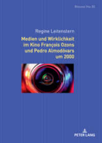 Medien und Wirklichkeit im Kino François Ozons und Pedro Almodóvars um 2000 : Dissertationsschrift (Romania Viva 50) （2023. 226 S. 67 Abb. 210 mm）