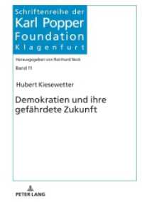 Demokratien und ihre gefährdete Zukunft (Schriftenreihe der Karl Popper Foundation 11) （2022. 728 S. 2 Abb. 210 mm）