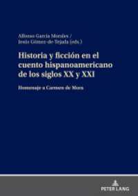 Historia y ficción en el cuento hispanoamericano de los siglos XX y XXI : Homenaje a Carmen de Mora （2024. 310 S. 2 Abb. 210 mm）