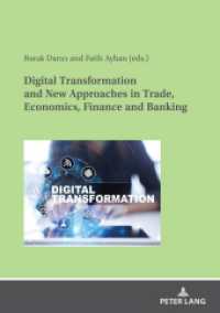 Digital Transformation and New Approaches in Trade, Economics, Finance and Banking （2022. 328 S. 102 Abb. 210 mm）