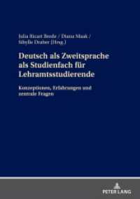 Deutsch als Zweitsprache als Studienfach für Lehramtsstudierende : Konzeptionen, Erfahrungen und zentrale Fragen （2024. 276 S. 37 Abb. 210 mm）