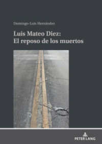 Luis Mateo Díez: El reposo de los muertos : Dissertationsschrift （2023. 362 S. 210 mm）