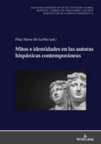 Mitos e identidades en las autoras hispánicas contemporáneas (Estudios hispánicos en el contexto global. Hispanic Studies in the Global Context. Hispanistik im globa) （2022. 272 S. 1 Abb. 210 mm）