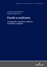 Parole a confronto : Lessicografia, traduzione e didattica tra italiano e spagnolo (Sprache - Gesellschaft - Geschichte 17) （2022. 542 S. 51 Abb. 210 mm）