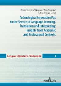 Technological Innovation Put to the Service of Language Learning, Translation and Interpreting: Insights from Academic a (Lengua, Literatura, Traducción 2) （2023. 290 S. 71 Abb. 210 mm）