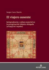 El viajero ausente : Jurisprudencia y cultura material en la peregrinación islámica delegada (al-hayy bi-l-niyaba). Dissertationsschrift （2023. 294 S. 47 Abb. 210 mm）