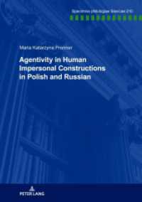 Agentivity in Human Impersonal Constructions in Polish and Russian : Dissertationsschrift (Specimina philologiae Slavicae 210) （2023. 498 S. 151 Abb. 210 mm）