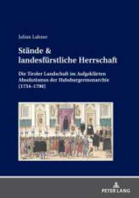 Stände & landesfürstliche Herrschaft : Die Tiroler Landschaft im Aufgeklärten Absolutismus der Habsburgermonarchie (1754-1790). Dissertationsschrift （2023. 254 S. 7 Abb. 210 mm）