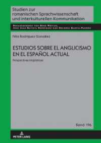 Estudios sobre el anglicismo en el español actual : Perspectivas lingüísticas (Studien zur romanischen Sprachwissenschaft und interkulturellen Kommunikation 196) （2023. 538 S. 3 Abb. 210 mm）