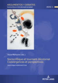 Sociocritique et tournant décolonial. Convergences et perspectives : Hommage à Edmond Cros (Argumentos y Debates 1) （2023. 438 S. 210 mm）