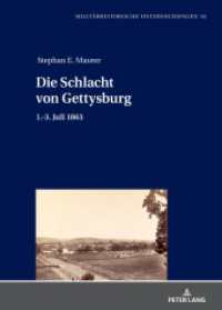 Die Schlacht von Gettysburg : 1.-3. Juli 1863 (Militärhistorische Untersuchungen 18) （2023. 294 S. 15 Abb. 210 mm）