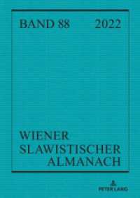 Wiener Slawistischer Almanach Band 88/2022 (Wiener Slawistischer Almanach 88) （2023. 436 S. 11 Abb. 210 mm）