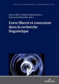 Entre liberté et contrainte dans la recherche linguistique (Etudes de linguistique, littérature et arts / Studi di Lingua, Letteratura e Arte 65) （2023. 146 S. 8 Abb. 210 mm）
