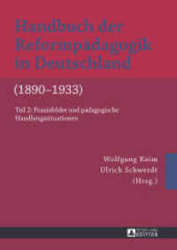 Handbuch der Reformp&auml;dagogik in Deutschland (1890-1933) : Teil 1: Gesellschaftliche Kontexte, Leitideen und Diskurse- Teil 2: Praxisfelder und p&auml;dagogische Handlungssituationen (Handbuch der Reformp&auml;dagogik in Deutschland (1890-1933))