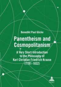 Panentheism and Cosmopolitanism : A Very Short Introduction to the Philosophy of Karl Christian Friedrich Krause (1781-1832) （2024. 88 S. 210 mm）