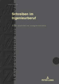 Schreiben im Ingenieurberuf : Eine qualitative Langzeitstudie. Dissertationsschrift (Textproduktion und Medium 21) （2023. 328 S. 97 Abb. 210 mm）