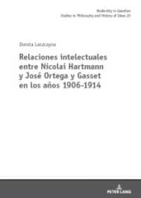 Relaciones intelectuales entre Nicolai Hartmann y José Ortega y Gasset en los años 1906-1914 (Modernity in Question 20) （2023. 250 S. 210 mm）