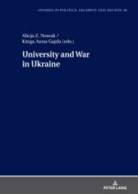 University and War in Ukraine (Studies in Politics, Security and Society 58) （2023. 284 S. 64 Abb. 210 mm）
