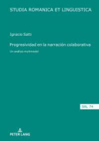 Progresividad en la narración colaborativa : Un análisis multimodal. Dissertationsschrift (Studia Romanica et Linguistica 74) （2023. 286 S. 210 mm）