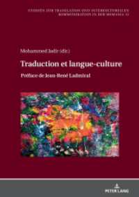 Traduction et langue-culture : Préface de Jean-René Ladmiral (Studien zur Translation und Interkulturellen Kommunikation in der Romania 12) （2024. 332 S. 13 Abb. 210 mm）