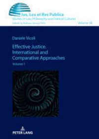 Effective Justice. International and Comparative Approaches : Volume 1 (Ius, Lex et Res Publica 38) （2025. 284 S. 4 Abb. 210 mm）
