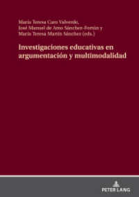 Investigaciones educativas en argumentación y multimodalidad （2023. 392 S. 210 mm）