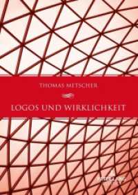 Logos und Wirklichkeit : Ein Beitrag zu einer Theorie des gesellschaftlichen Bewusstseins （2023. 494 S. 210 mm）