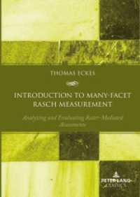 Introduction to Many-Facet Rasch Measurement : Analyzing and Evaluating Rater-Mediated Assessments （2023. 242 S. 46 Abb. 210 mm）